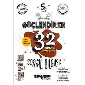 Ankara Yayıncılık 5. Sınıf 2025 Güçlendiren 32 Haftalık Sosyal Bilgiler Kazanım Denemeleri