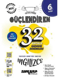 Ankara Yayıncılık 6. Sınıf Güçlendiren 32 Haftalık İngilizce Kazanım Denemeleri