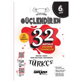 Ankara Yayıncılık 6. Sınıf Güçlendiren 32 Haftalık Türkçe Kazanım Denemeleri