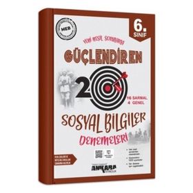 Ankara Yayıncılık 6. Sınıf Sosyal Bilgiler Güçlendiren 20 Deneme