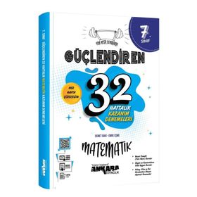 Ankara Yayıncılık 7. Sınıf Güçlendiren 32 Haftalık Matematik Kazanım Denemeleri