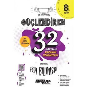 Ankara Yayıncılık 8. Sınıf Güçlendiren 32 Haftalık Fen Bilimleri Kazanım Denemeleri