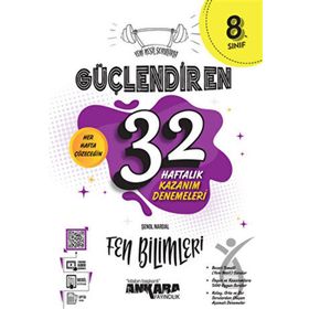 Ankara Yayıncılık 8. Sınıf Güçlendiren 32 Haftalık Fen Bilimleri Kazanım Denemeleri