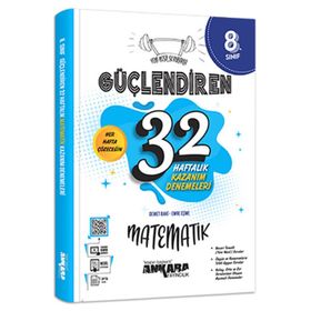 Ankara Yayıncılık 8. Sınıf Güçlendiren 32 Haftalık Matematik Kazanım Denemeleri