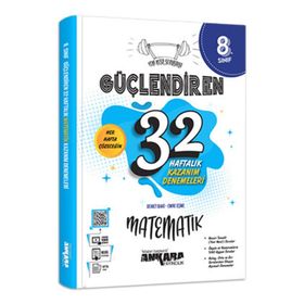 Ankara Yayıncılık 8. Sınıf Güçlendiren 32 Haftalık Matematik Kazanım Denemeleri
