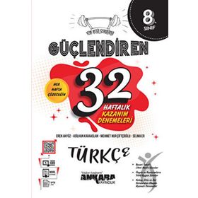 Ankara Yayıncılık 8. Sınıf Güçlendiren 32 Haftalık Türkçe Kazanım Denemeleri