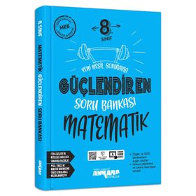 Ankara Yayıncılık 8. Sınıf Güçlendiren Matematik Soru Bankası