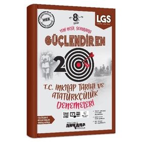 Ankara Yayıncılık 8. Sınıf T.C. Inkılap Tarihi ve Atatürkçülük 20 Güçlendiren Denemeleri