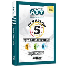 Ankara Yayıncılık AYT Dekatlon 5 Eşit Ağırlık Deneme