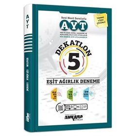 Ankara Yayıncılık AYT Dekatlon 5 Eşit Ağırlık Deneme