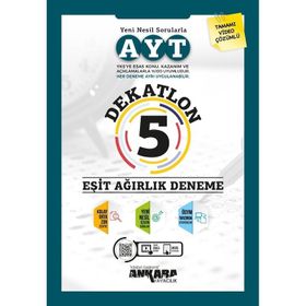 Ankara Yayıncılık AYT Dekatlon 5 Eşit Ağırlık Deneme