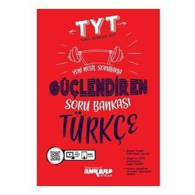 Ankara Yayıncılık Yks Tyt Türkçe Güçlendiren Soru Bankası