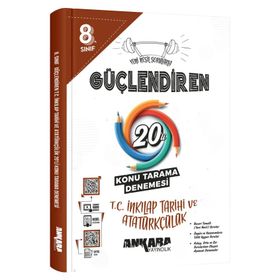 Ankara Yayınları 8. Sınıf T.C. İnkılap Tarihi ve Atatürkçülük Güçlendiren 20'li Konu Tarama Denemesi