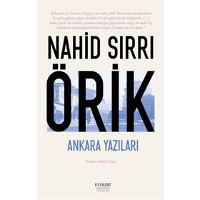 Ankara Yazıları Nahid Sırrı Örik