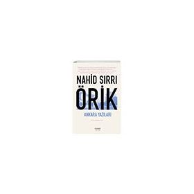 Ankara Yazıları Nahid Sırrı Örik