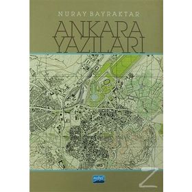 Ankara Yazıları - Nuray Bayraktar
