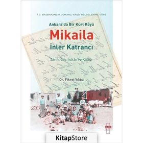 Ankara'da Bir Kürt Köyü Mikaila İnler Katrancı Fikret Yıldız