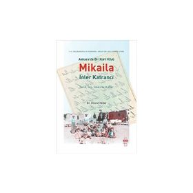 Ankara'da Bir Kürt Köyü Mikaila İnler Katrancı Fikret Yıldız
