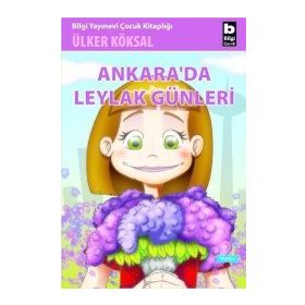 ANKARADA LEYLAK GÜNLERİ - ÜLKER KÖKSAL