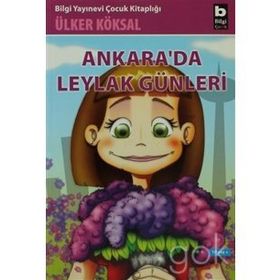 ANKARADA LEYLAK GÜNLERİ - ÜLKER KÖKSAL