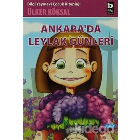 ANKARADA LEYLAK GÜNLERİ - ÜLKER KÖKSAL