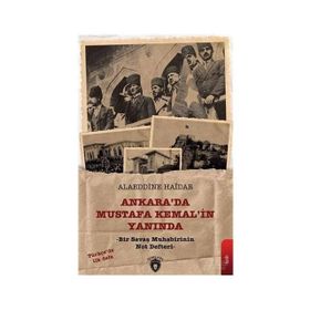 Ankara'da Mustafa Kemal'in Yanında - Alaeddine Haidar