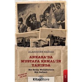 Ankara'da Mustafa Kemal'in Yanında - Alaeddine Haidar