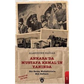 Ankara'da Mustafa Kemal'in Yanında - Alaeddine Haidar