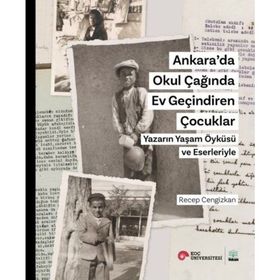 Ankarada Okul Çağında Ev Geçindiren Çocuklar - Recep Cengizkan