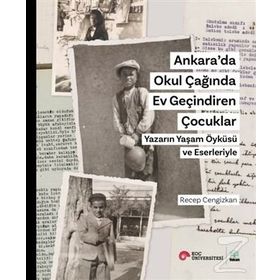 Ankarada Okul Çağında Ev Geçindiren Çocuklar - Recep Cengizkan