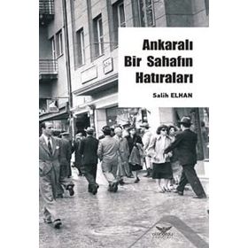 Ankaralı Bir Sahafın Hatıraları - Salih Erhan