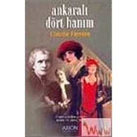 Ankaralı Dört Hanım - Claude Farrere