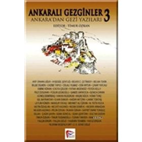 ANKARALI GEZGINLER 3 ANKARADAN GEZI YAZILARI - TIMUR ÖZKAN