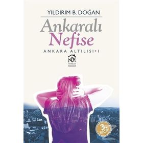 Ankaralı Nefise - Yıldırım B. Doğan