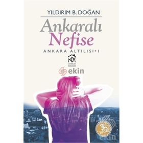 Ankaralı Nefise - Yıldırım B. Doğan