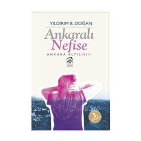 Ankaralı Nefise - Yıldırım B. Doğan