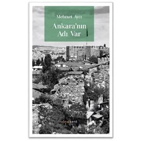 Ankara'nın Adı Var - Mehmet Aycı