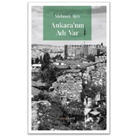 Ankara'nın Adı Var - Mehmet Aycı
