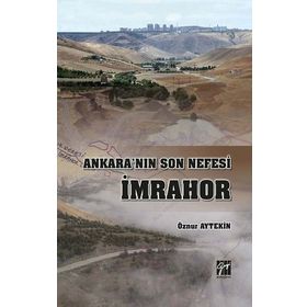 Ankara'nın Son Nefesi İmrahor - Öznur Aytekin