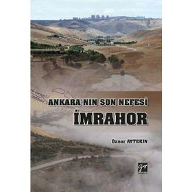 Ankara'nın Son Nefesi İmrahor - Öznur Aytekin