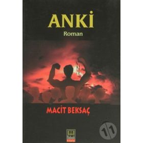 ANKI - MACIT BEKSAÇ
