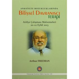 Anksiyete Bozukluklarında Bilişsel Davranışçı Terapi - Arthur Freeman