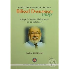 Anksiyete Bozukluklarında Bilişsel Davranışçı Terapi - Arthur Freeman