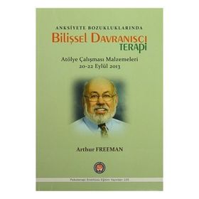 Anksiyete Bozukluklarında Bilişsel Davranışçı Terapi - Arthur Freeman