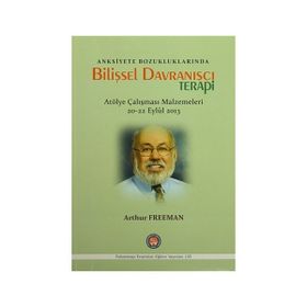 Anksiyete Bozukluklarında Bilişsel Davranışçı Terapi - Arthur Freeman