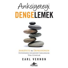 Anksiyeteyi Dengelemek - Carl Vernon