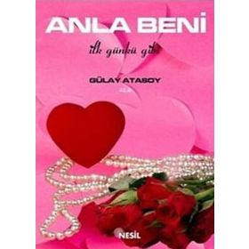 ANLA BENI İLK GÜNKÜ GIBI - GÜLAY ATASOY