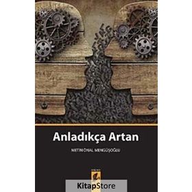 Anladıkça Artan - Metin Önal Mengüşoğlu