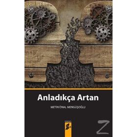 Anladıkça Artan - Metin Önal Mengüşoğlu