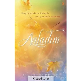 Anladım - Alaattin Deveci